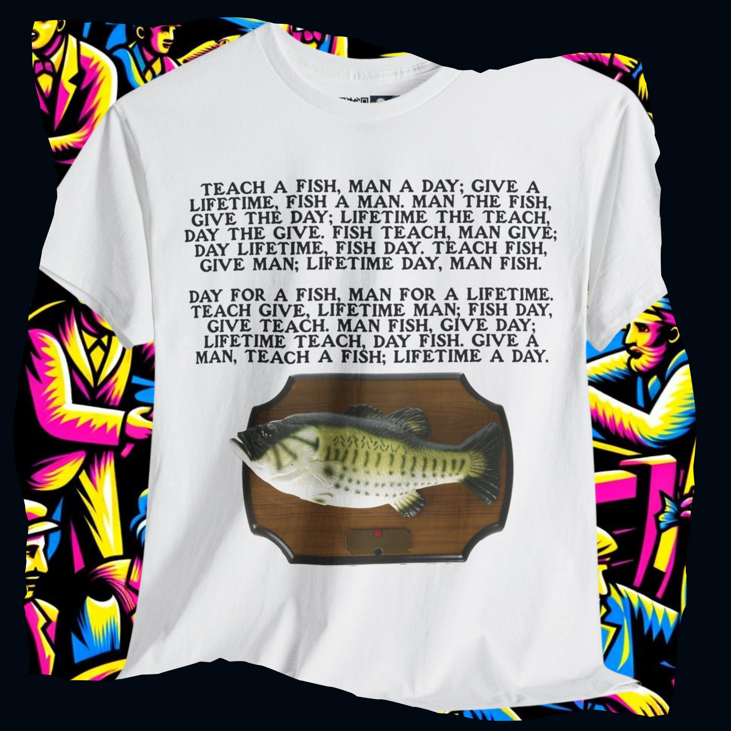 Teach a fish, man a day; give a lifetime
