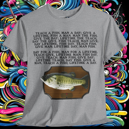 Teach a fish, man a day; give a lifetime